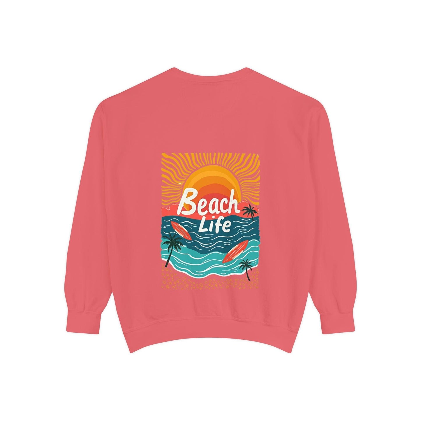 Beach Life Unisex Sweatshirt Reverse Printed for Comfort - Even Keel LLC