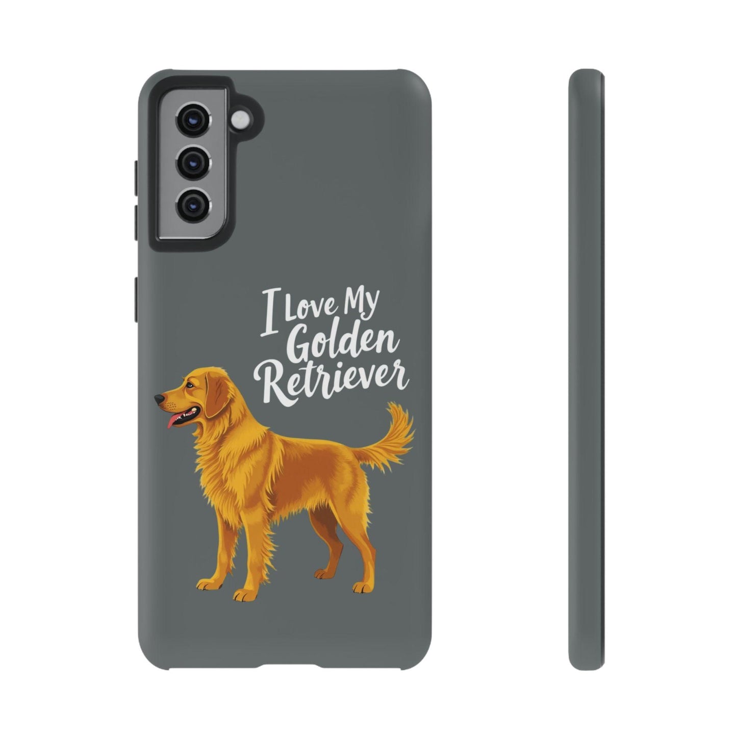 Phone Case I Love My Golden Retriever For Dog Lovers Style - Even Keel LLC