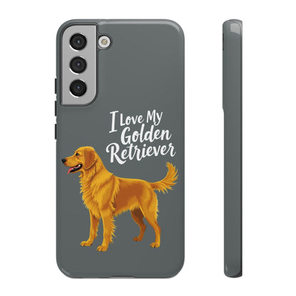 Phone Case I Love My Golden Retriever For Dog Lovers Style - Even Keel LLC