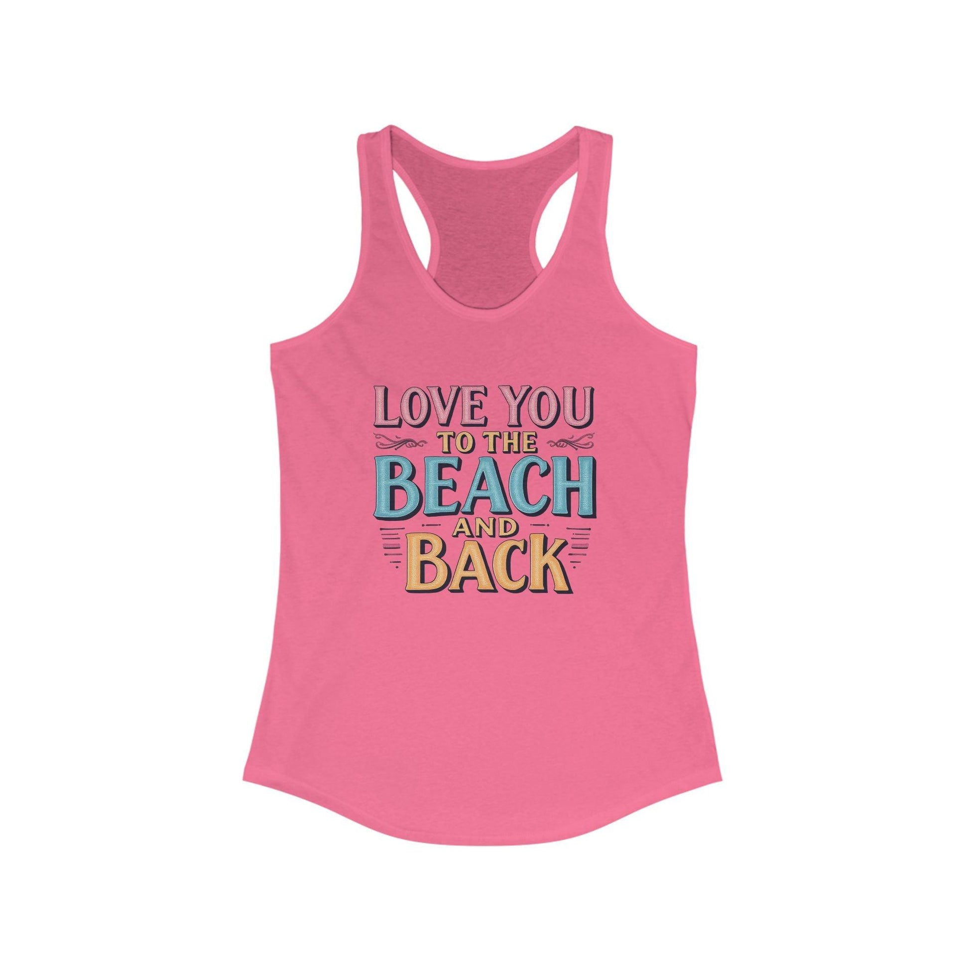 Love You to the Beach and Back Racerback Tank Top Women - Even Keel LLC