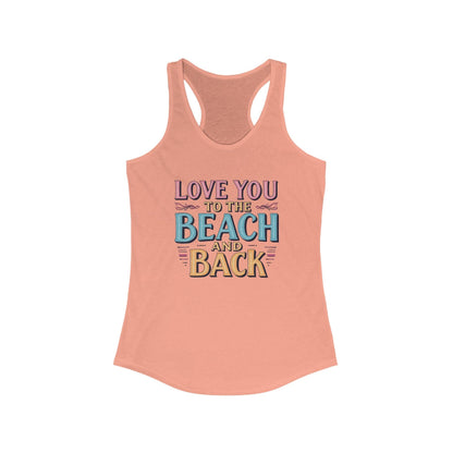 Love You to the Beach and Back Racerback Tank Top Women - Even Keel LLC