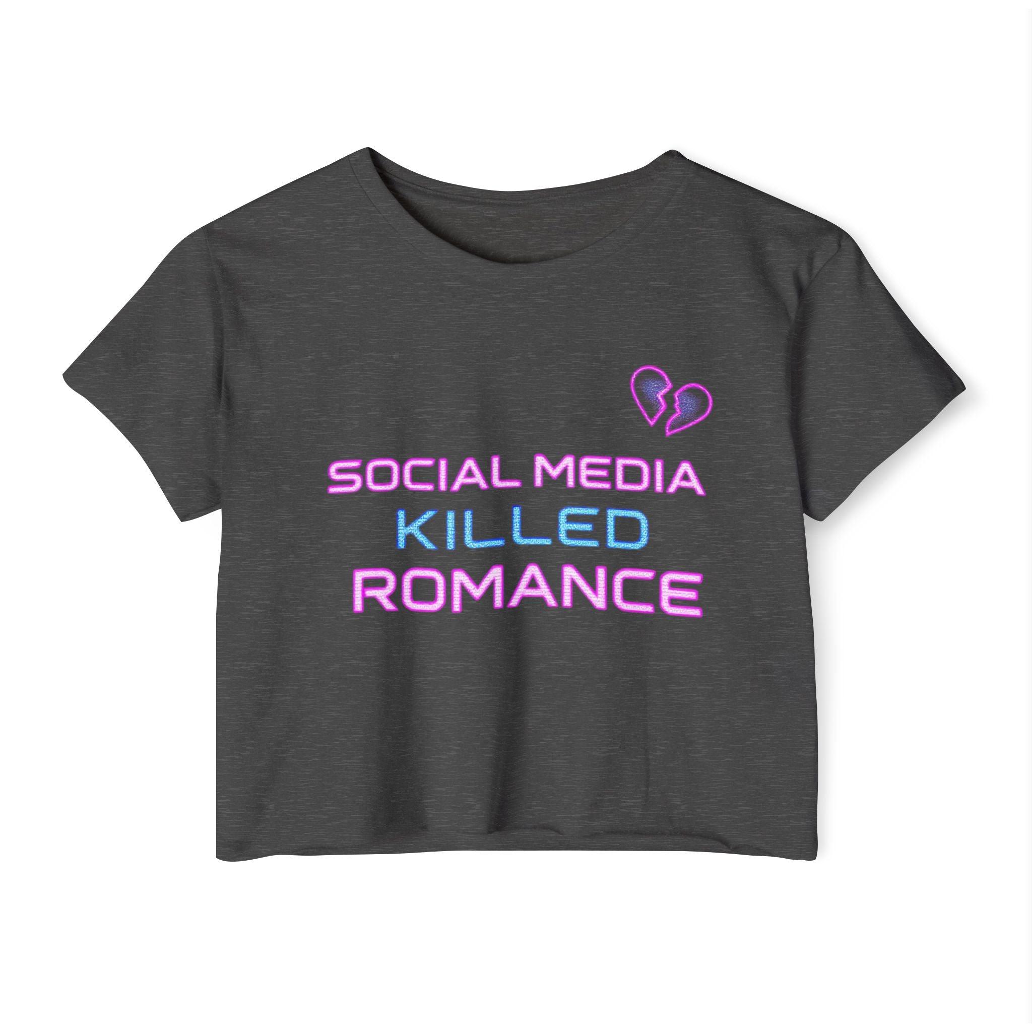 Crop Top - Social Media Killed Romance Women's Festival Clothing - Even Keel LLC