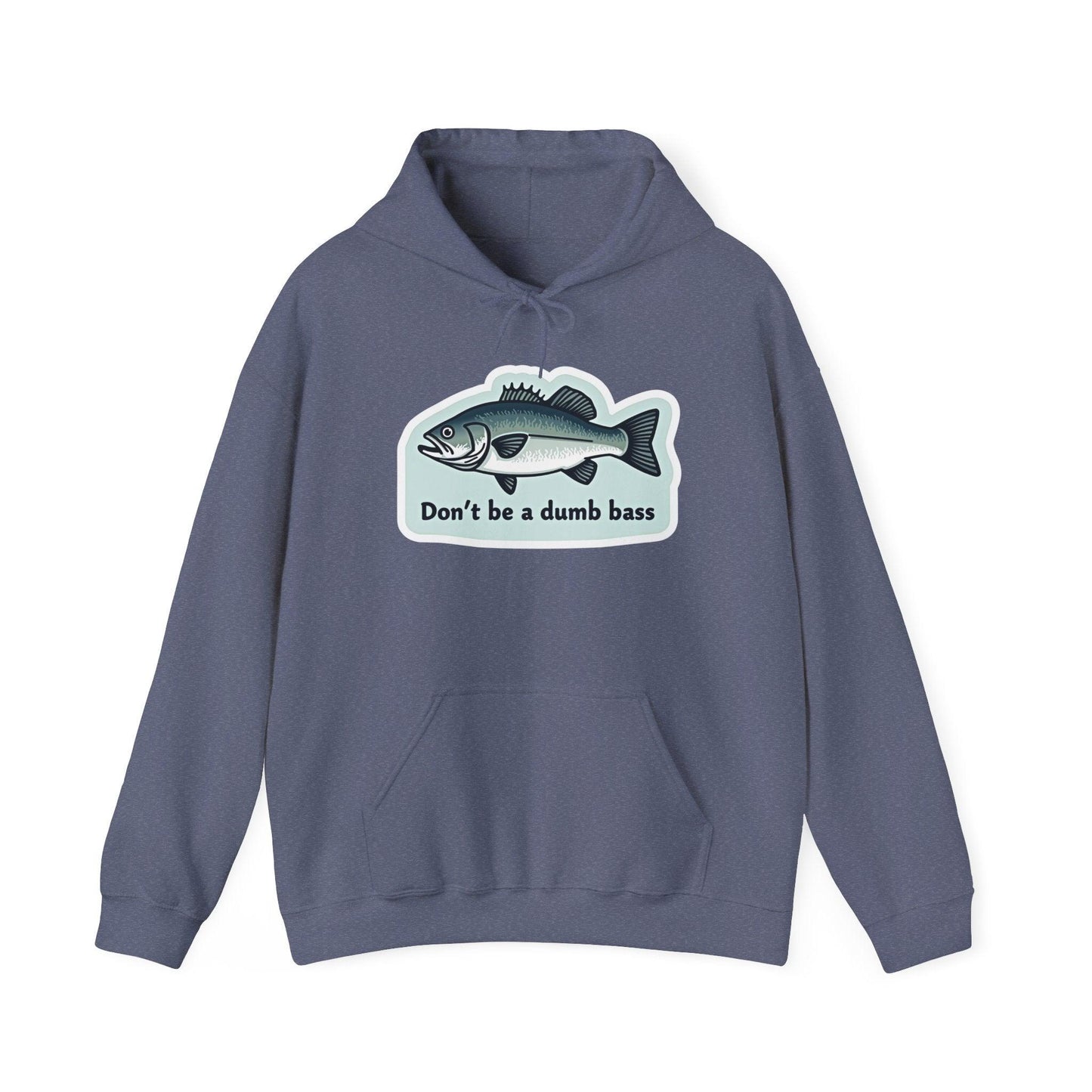 Bass Fishing Hoodie - Don't Be a Bass Fishing Design - Even Keel LLC