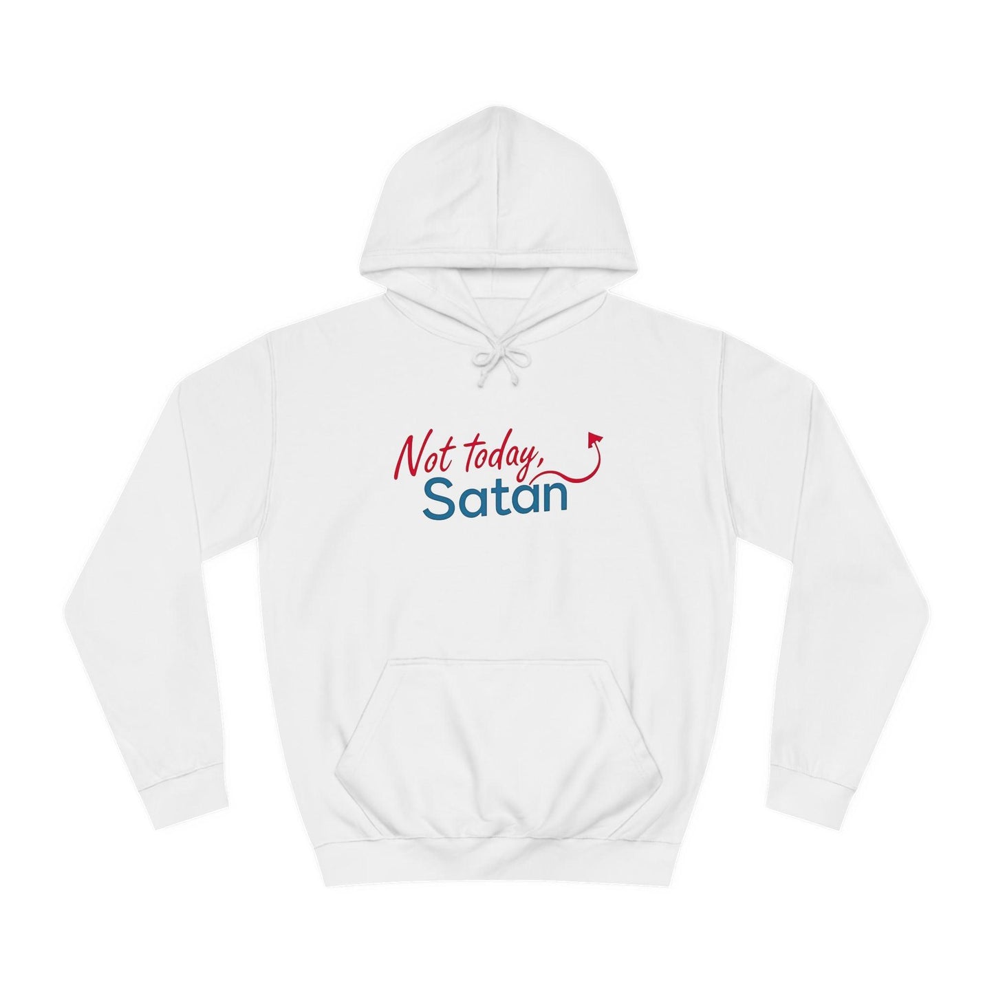 Unisex Hoodie - Not Today Satan Design for Bold Style - Even Keel LLC