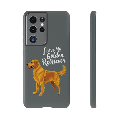 Phone Case I Love My Golden Retriever For Dog Lovers Style - Even Keel LLC