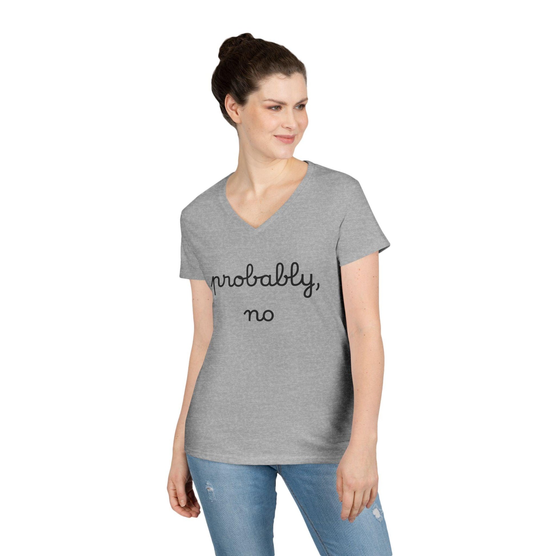 V-Neck T-Shirt - Probably No Women's Tee for Everyday Wear - Even Keel LLC