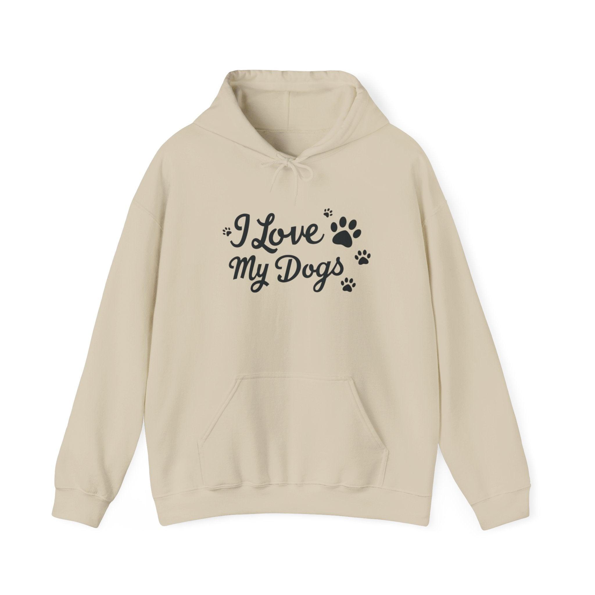 Dog Lover Hoodie - I Love My Dogs Design for Pet Lovers - Even Keel LLC