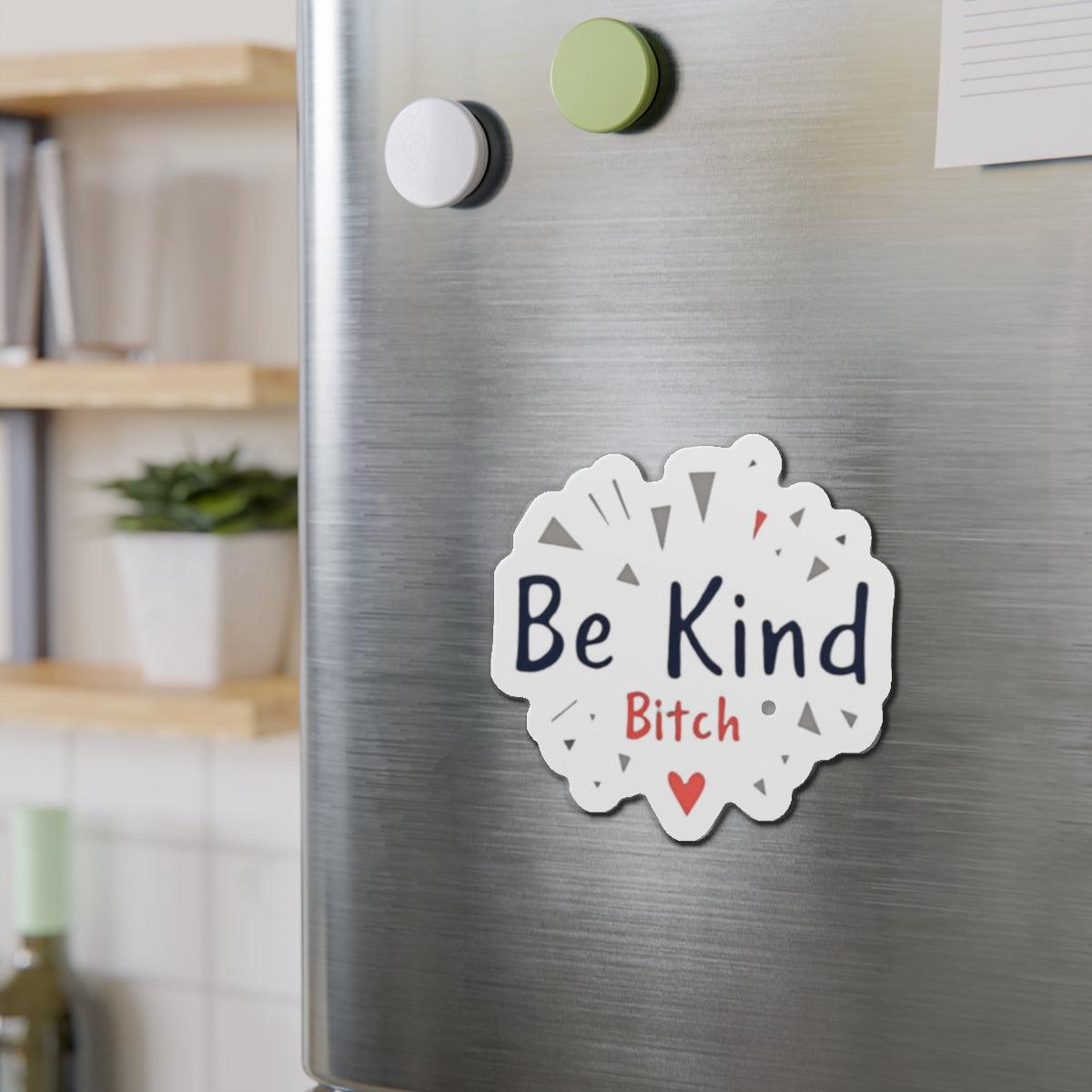 Be Kind Die-Cut Magnet for Home or Office Decor - Even Keel LLC