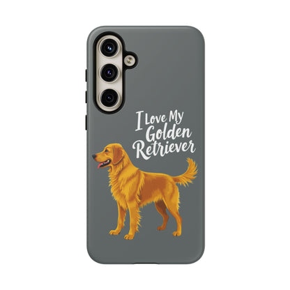 Phone Case I Love My Golden Retriever For Dog Lovers Style - Even Keel LLC