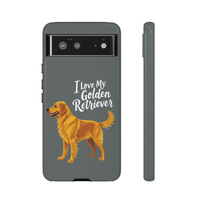 Phone Case I Love My Golden Retriever For Dog Lovers Style - Even Keel LLC