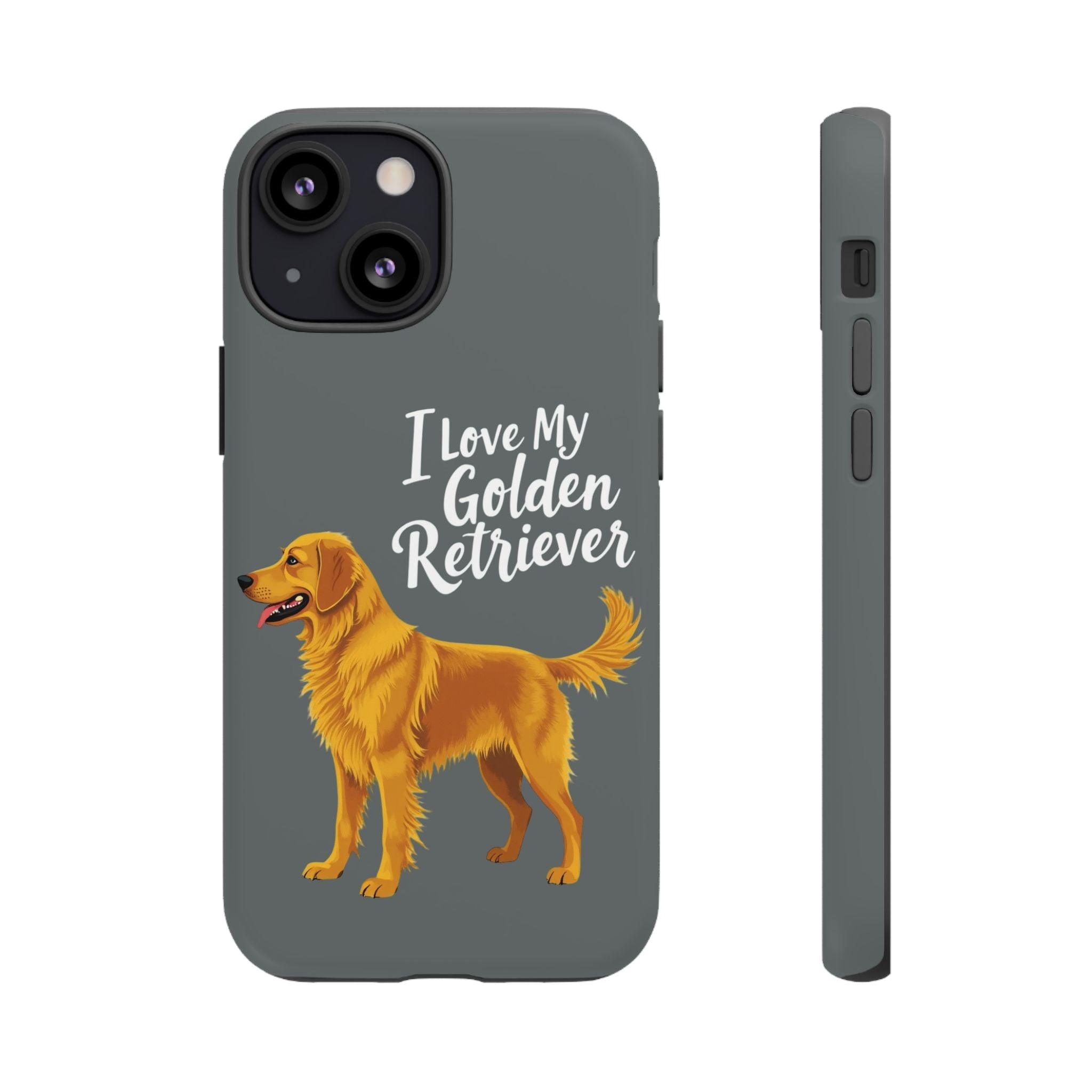 Phone Case I Love My Golden Retriever For Dog Lovers Style - Even Keel LLC