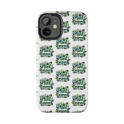 Plant Mom Tough Phone Cases for iPhone and Samsung - Even Keel LLC