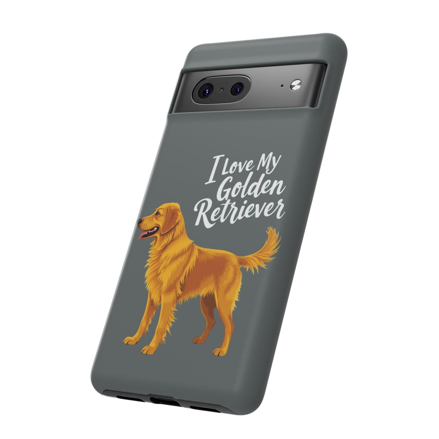 Phone Case I Love My Golden Retriever For Dog Lovers Style - Even Keel LLC