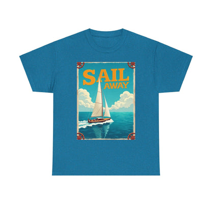 Sail Away Tee - Unisex Heavy Cotton for Ocean Lovers - Even Keel LLC