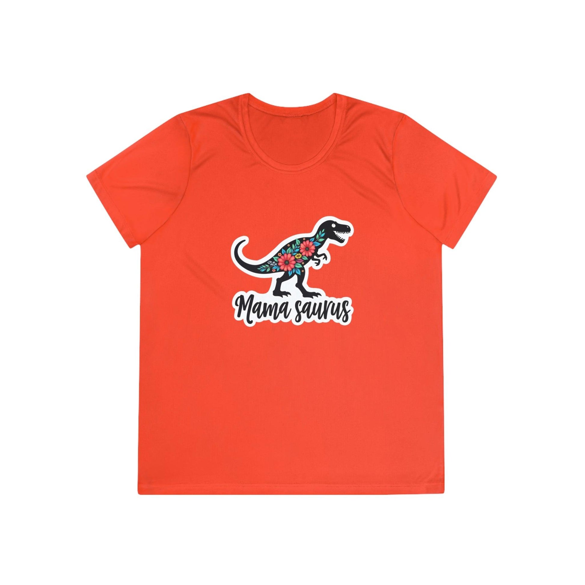 Sport-Tek Quick Dry Tee Shirt - Mama Saurus Rex Style.