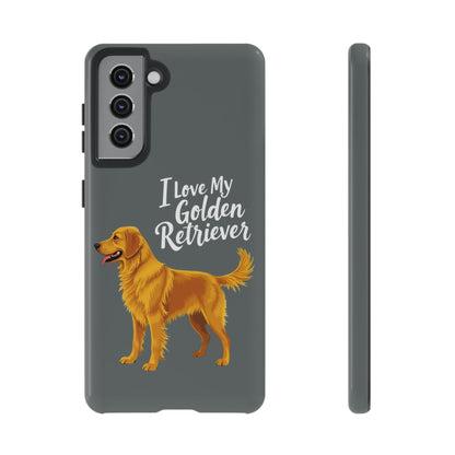 Phone Case I Love My Golden Retriever For Dog Lovers Style - Even Keel LLC