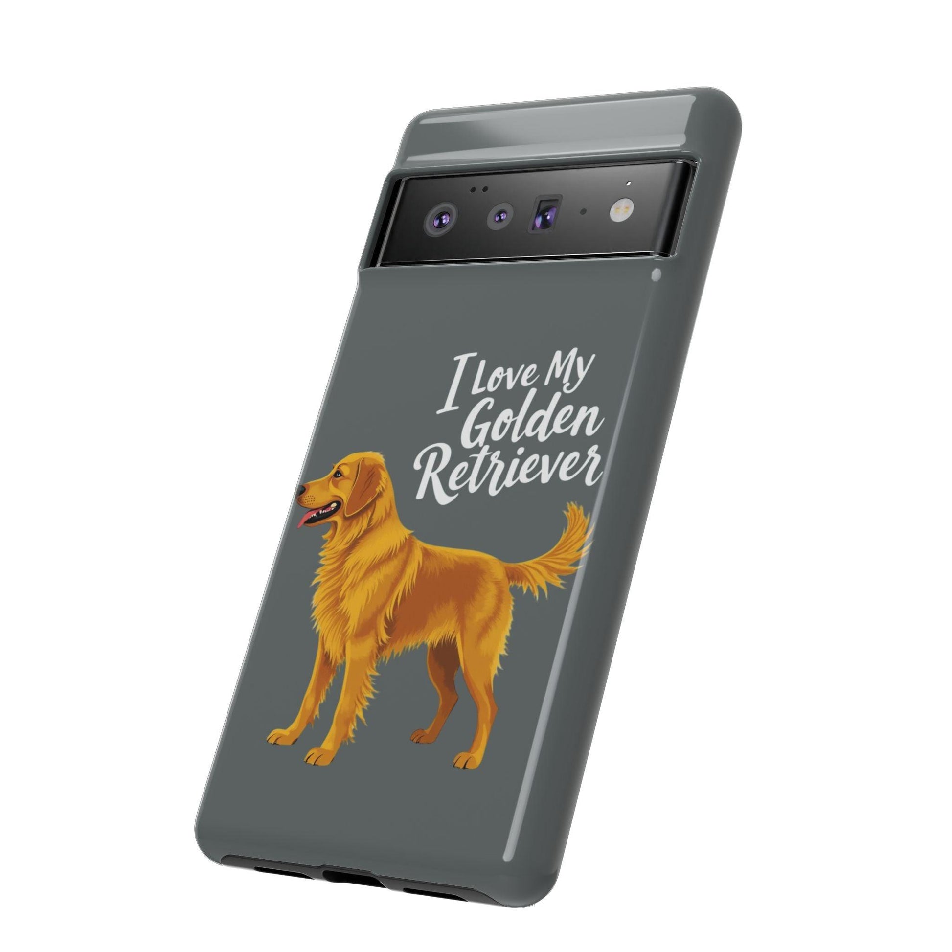 Phone Case I Love My Golden Retriever For Dog Lovers Style - Even Keel LLC