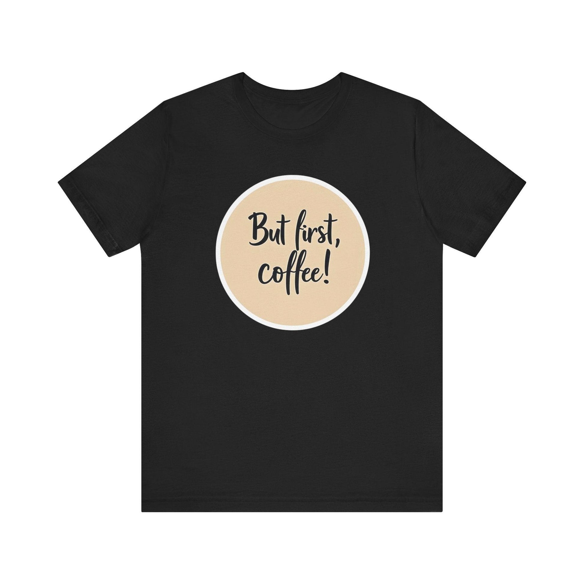 Coffee Lover Tee - Unisex Short Sleeve Jersey Shirt Design - Even Keel LLC