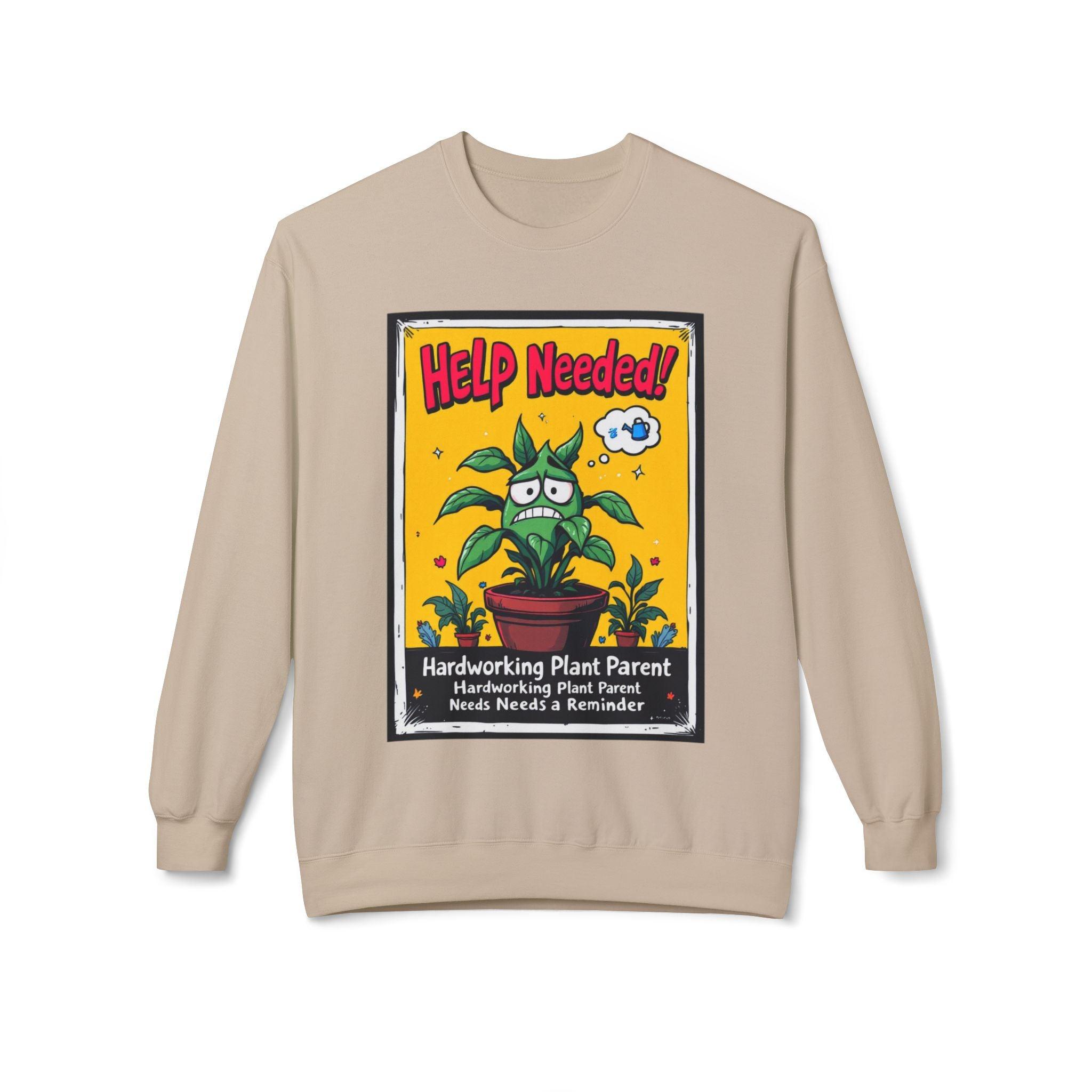 Help Wanted Funny Plant Parent Sweatshirt for Plant Lovers - Even Keel LLC