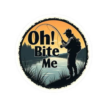 Oh Bite Me Fishing Sticker - Durable Vinyl Decal 4 Sizes - Even Keel LLC