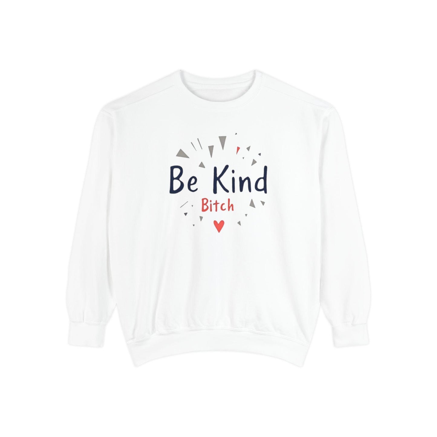 Be Kind Unisex Garment-Dyed Sweatshirt for Cozy Comfort - Even Keel LLC