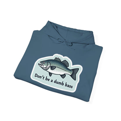 Bass Fishing Hoodie - Don't Be a Bass Fishing Design - Even Keel LLC