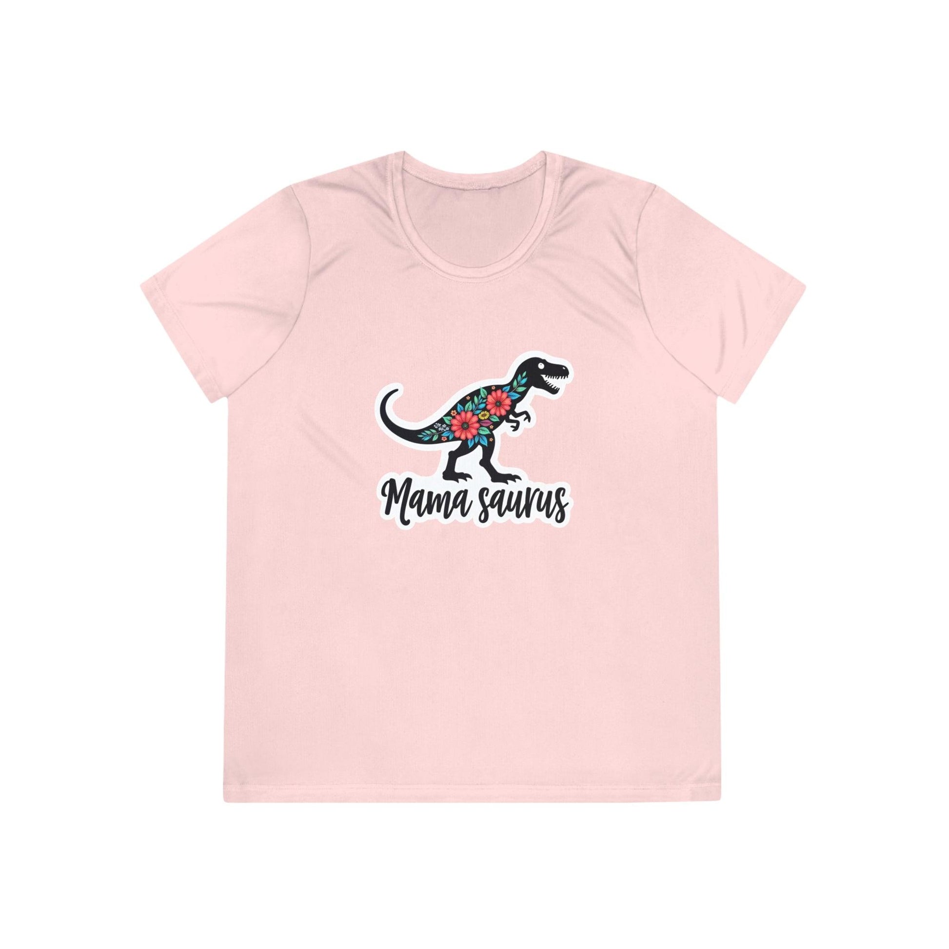 Sport-Tek Quick Dry Tee Shirt - Mama Saurus Rex Style - Even Keel LLC