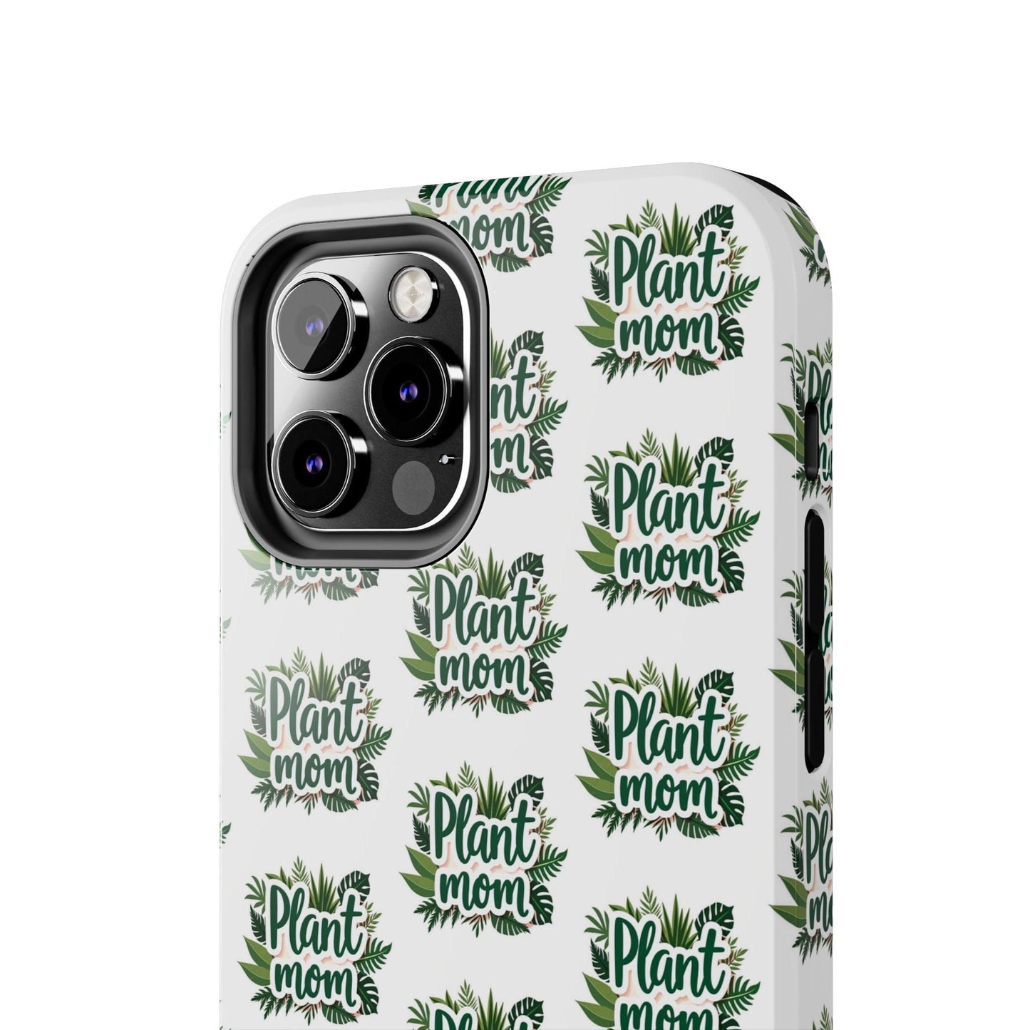 Plant Mom Tough Phone Cases for iPhone and Samsung - Even Keel LLC