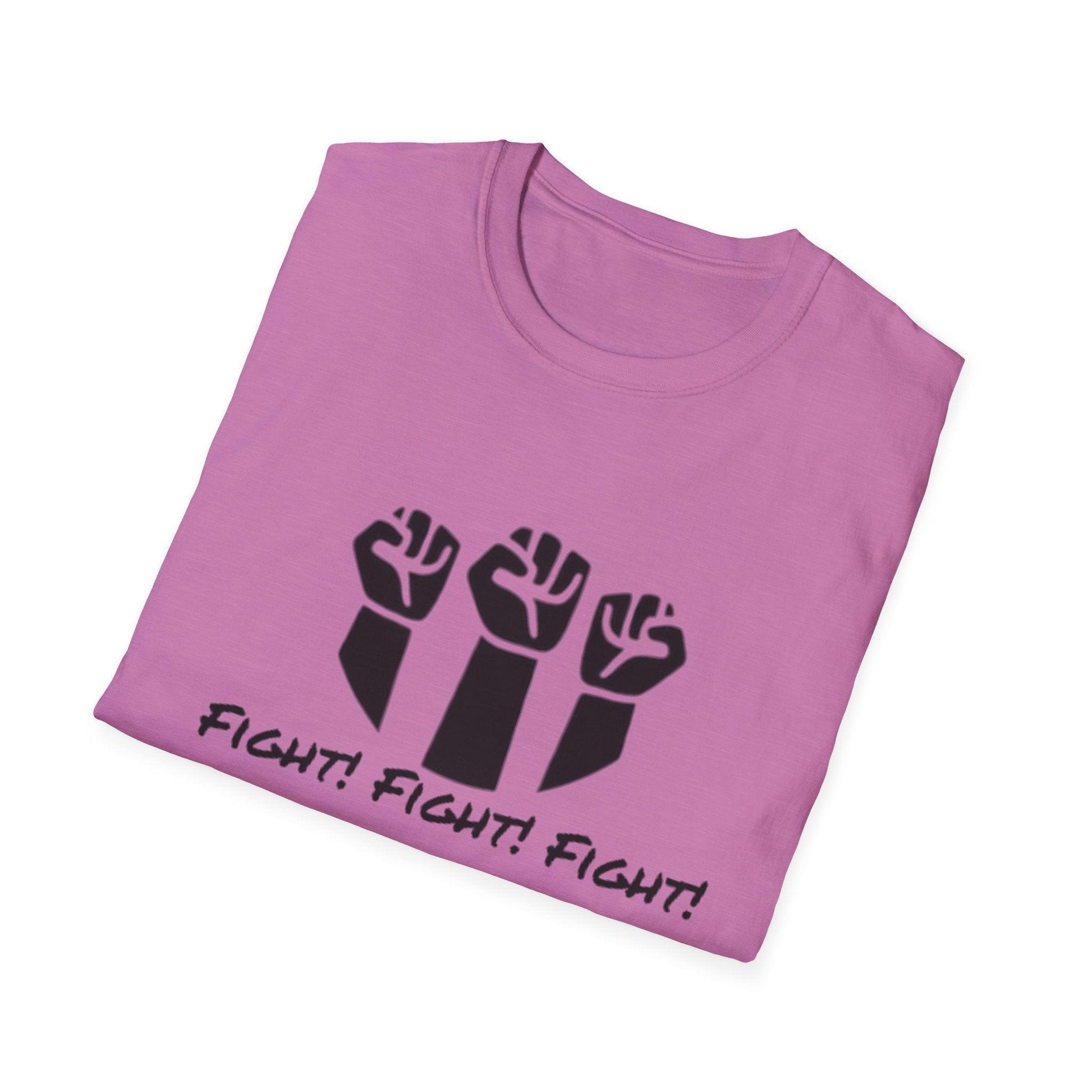 Fight, Fight, Fight Unisex T-Shirt for Casual Style - Even Keel LLC