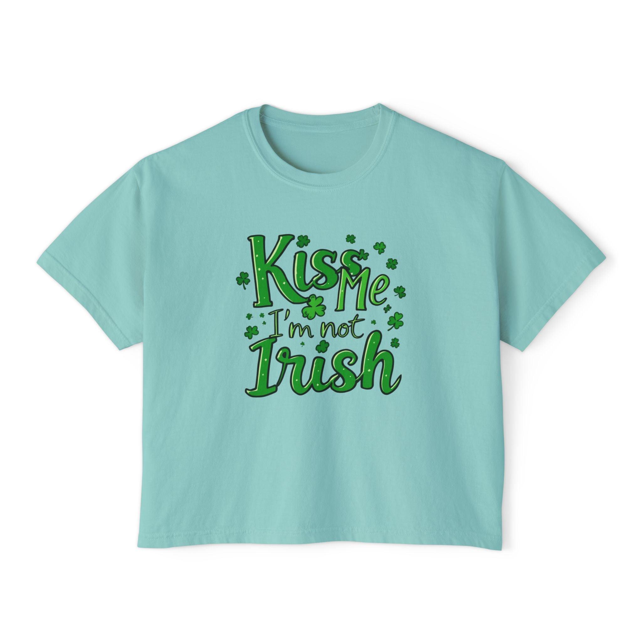 Boxy Tee - Kiss Me I'm Not Irish Women's T-Shirt Cute - Even Keel LLC