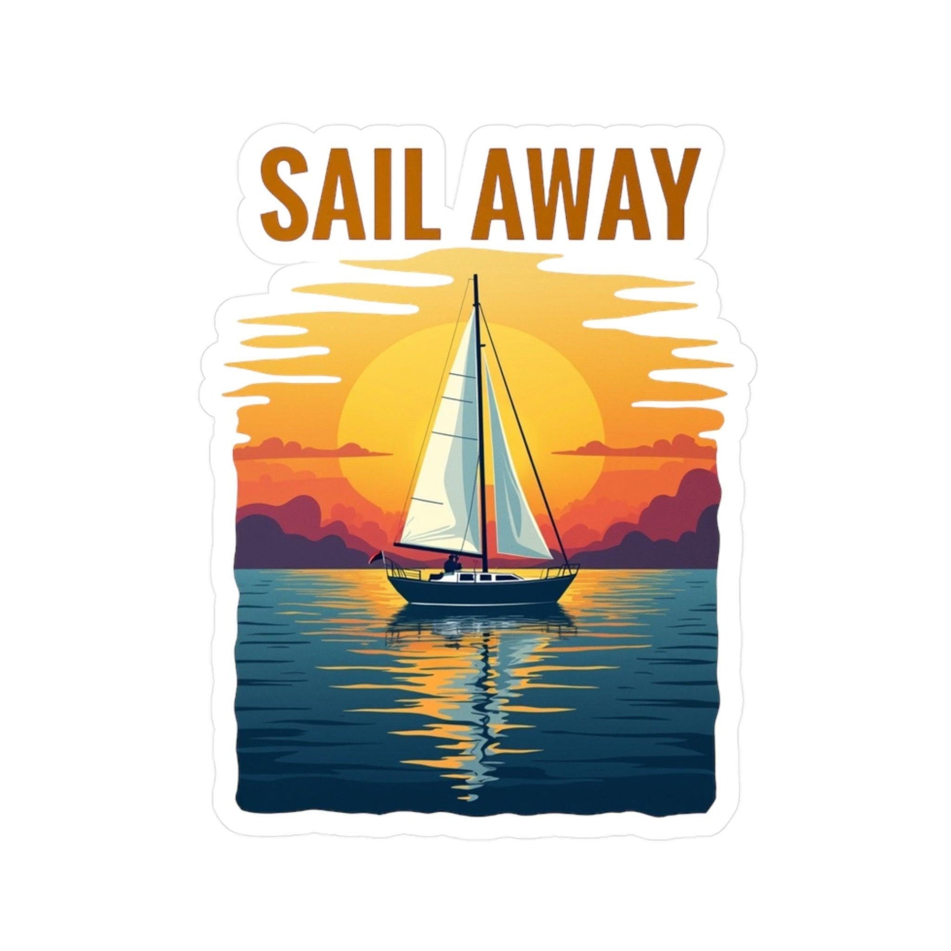 Sail Away Vinyl Decal for Laptops and Water Bottles.