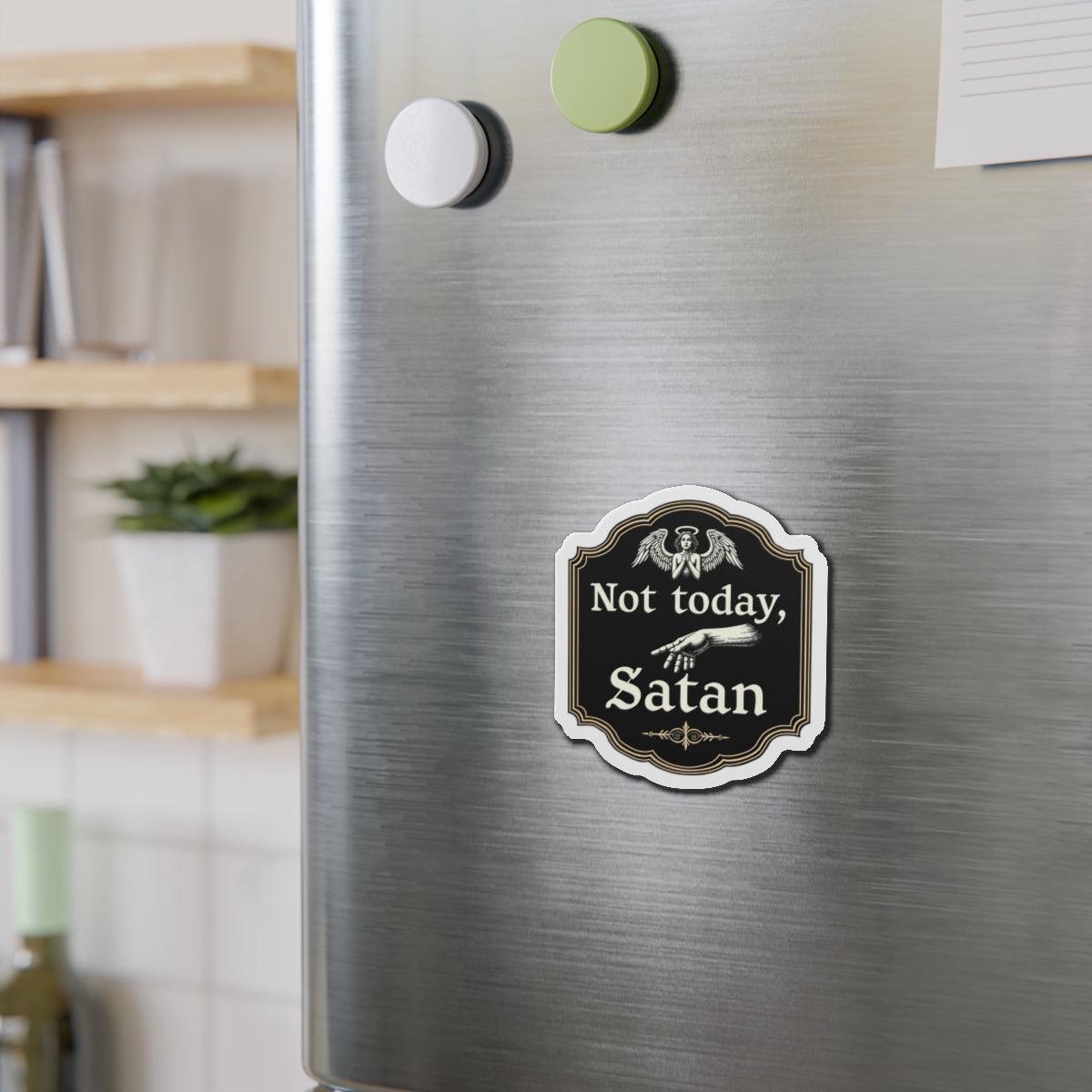 Not Today Satan Die-Cut Magnet for Home Decor - Even Keel LLC