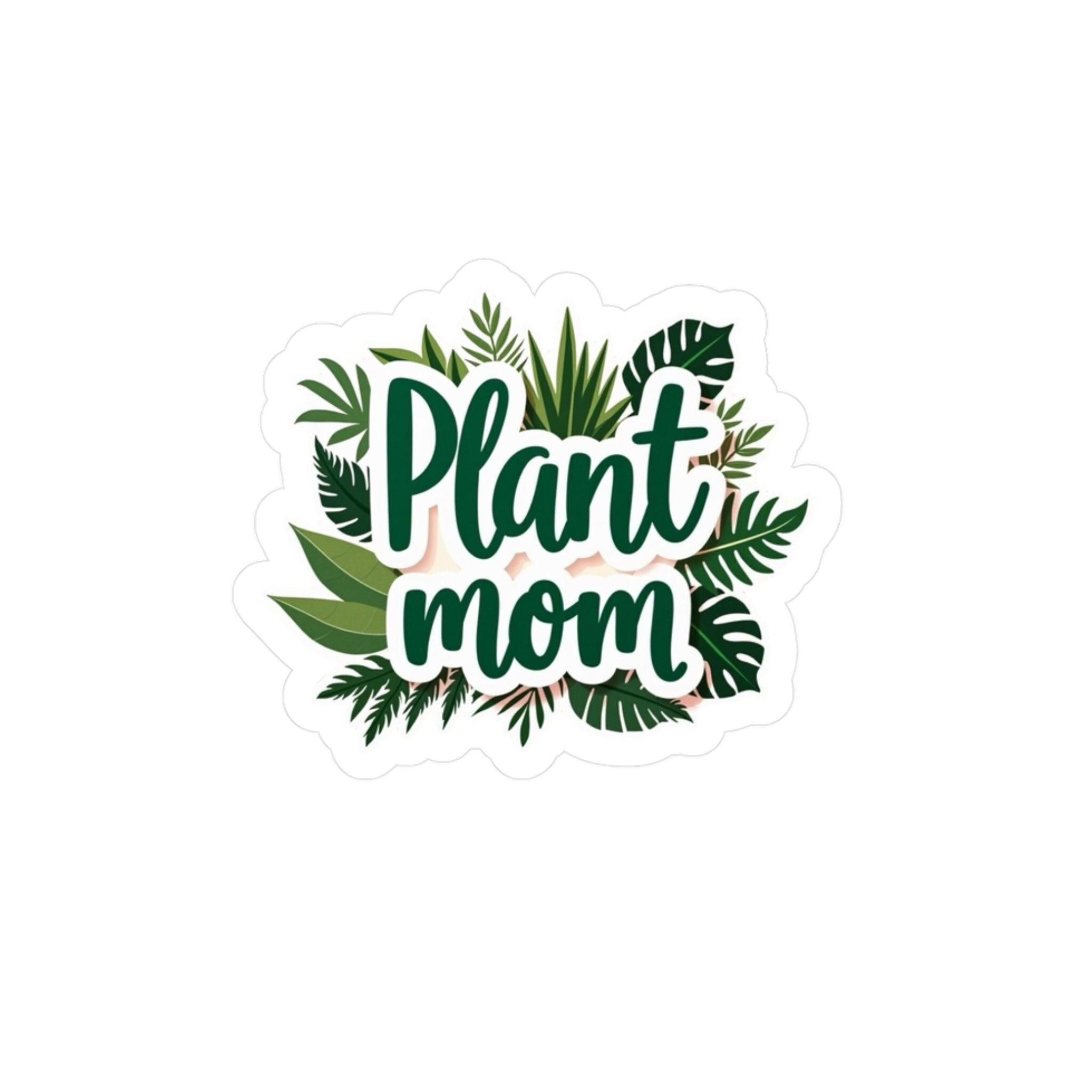 Plant Mom Decal for Plant Lovers High Quality Vinyl - Even Keel LLC