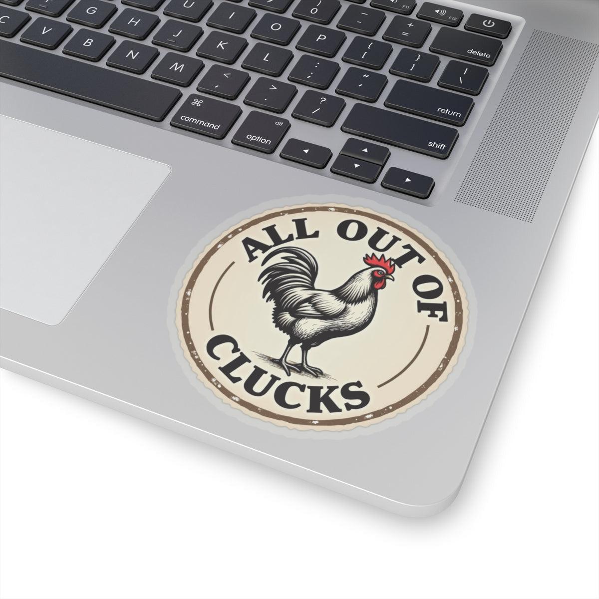 All Out of Clucks - Funny Chicken Design Sticker Set - Even Keel LLC